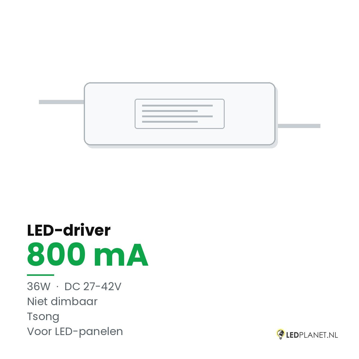 LED-driver voor LED-paneel - 36W - 800 mA - DC 27-42V - niet dimbaar - Tsong