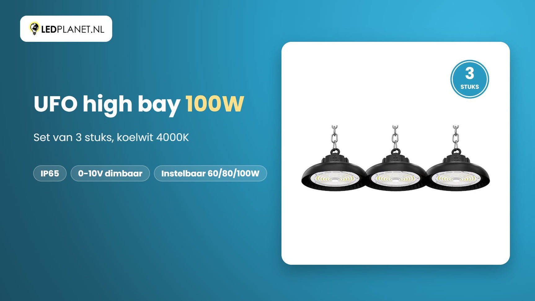 Video UFO LED high bay 100W, 19.500 lm, koelwit 4000K, 90°, IP65 - 3 stuks
